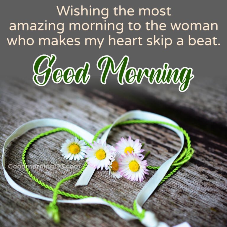 Start Her Day Right: Good Morning Images and Messages for Wife