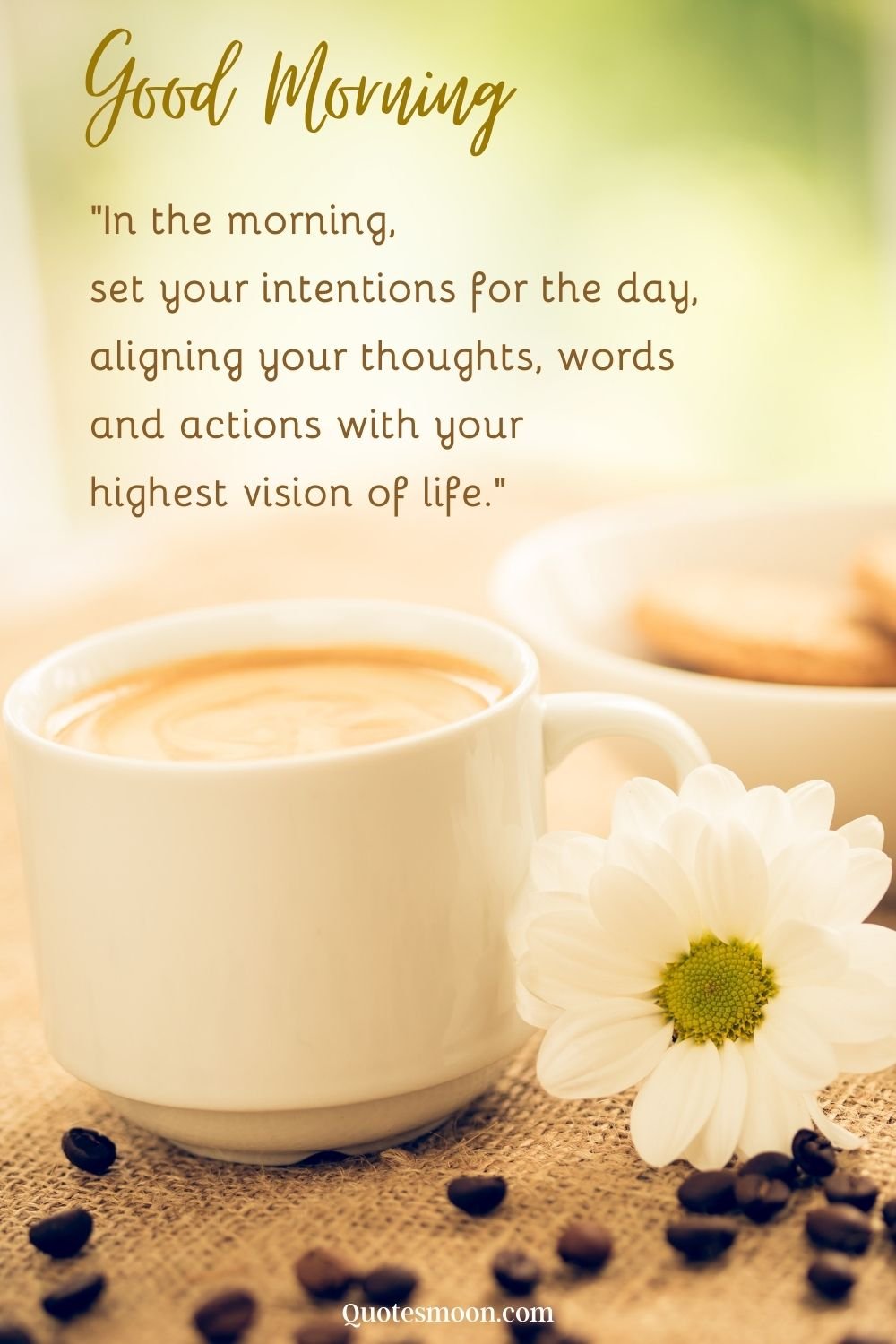 In The Morning Set Your Intentions