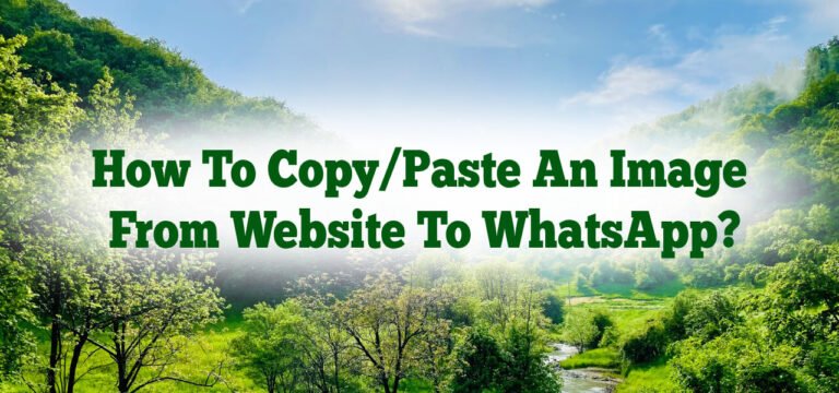 How to copy/paste an image from website to Whatsapp? - Good Morning ...